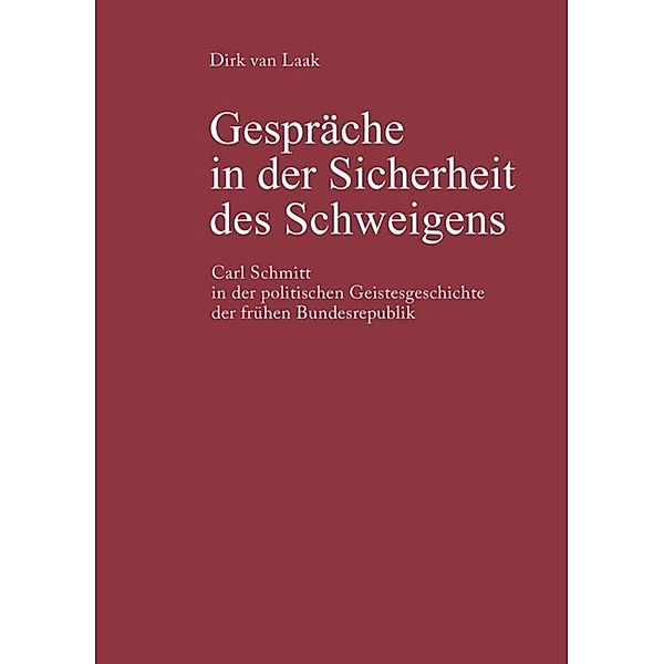 Gespräche in der Sicherheit des Schweigens, Dirk van Laak