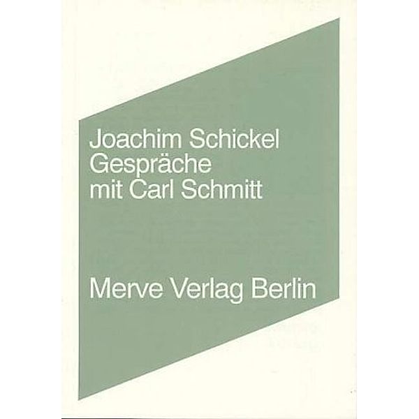 Gespräche mit Carl Schmitt, Joachim Schickel