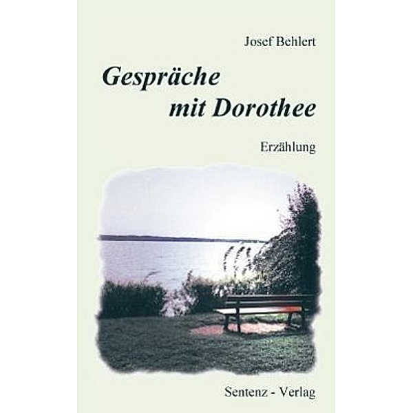 Gespräche mit Dorothee, Josef Behlert