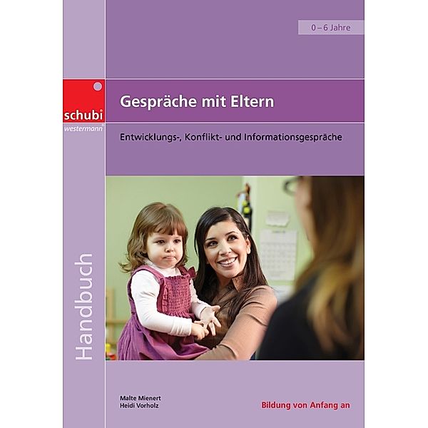 Gespräche mit Eltern, Malte Mienert, Heidi Vorholz