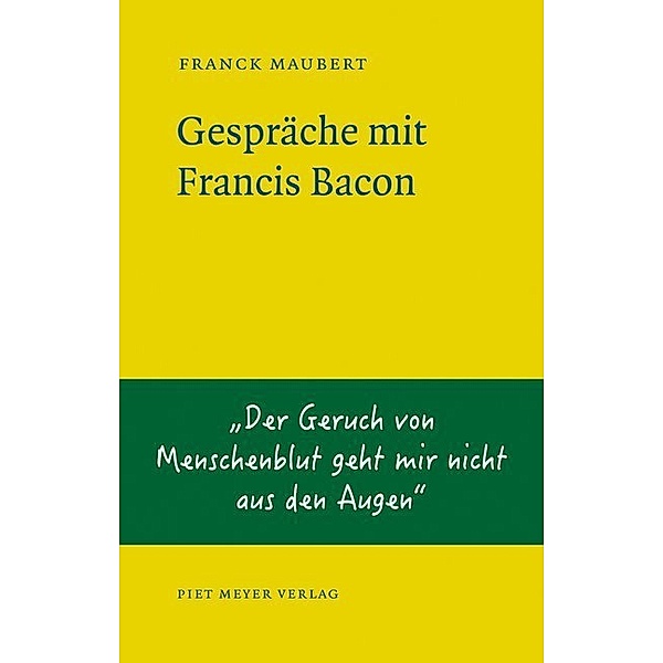 Gespräche mit Francis Bacon, Franck Maubert