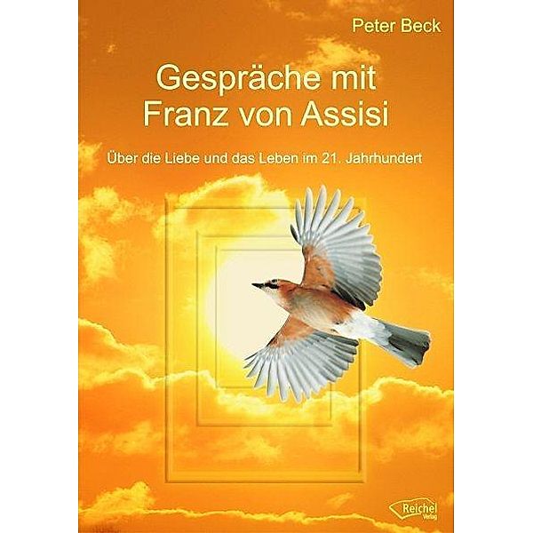 Gespräche mit Franz von Assisi, Peter Beck