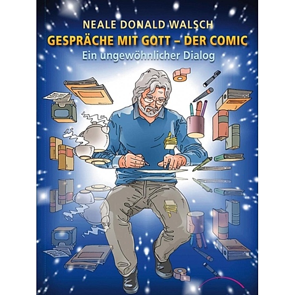 Gespräche mit Gott - Der Comic, Neale Donald Walsch