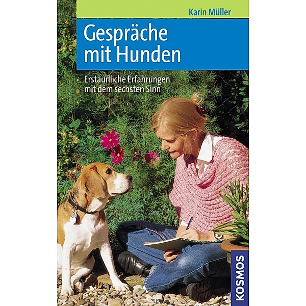 Gespräche mit Hunden, Karin Müller