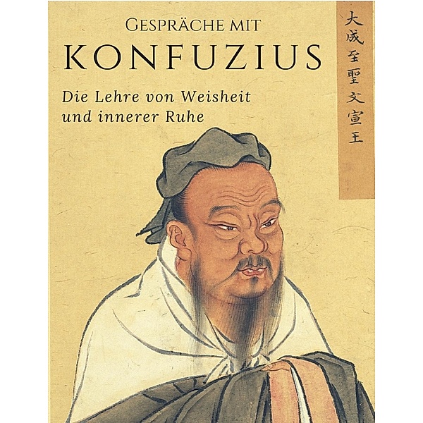 Gespräche mit Konfuzius, Meister Konfuzius, Richard Wilhelm