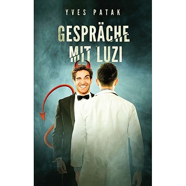 Gespräche mit Luzi, Yves Patak