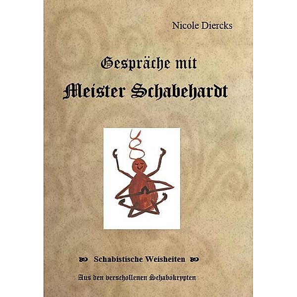 Gespräche mit Meister Schabehardt, Nicole Diercks