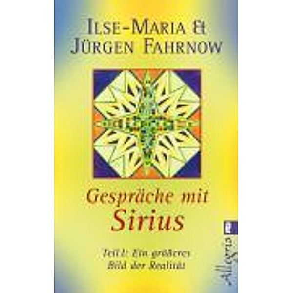 Gespräche mit Sirius, Ilse-Maria Fahrnow, Jürgen H. Fahrnow