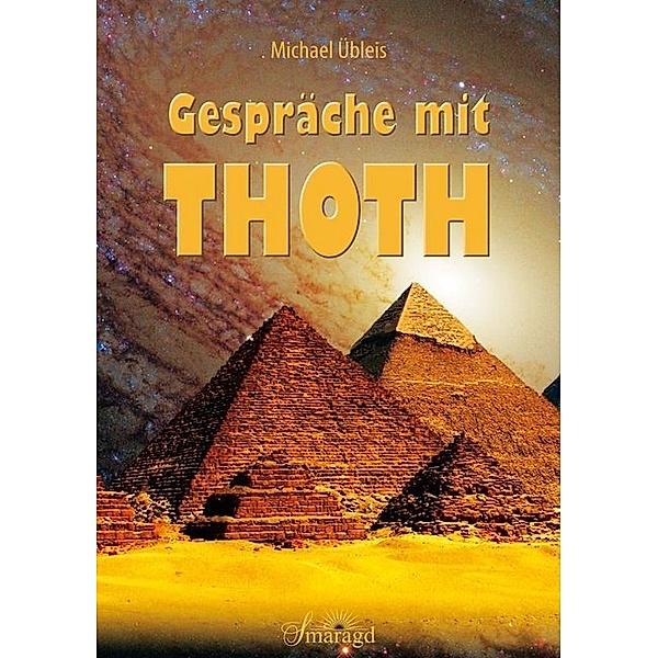 Gespräche mit Thoth, Michael Übleis