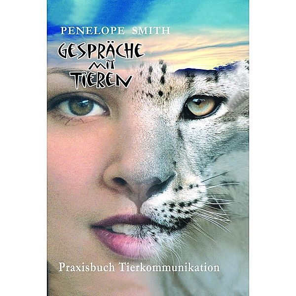 Gespräche mit Tieren, Penelope Smith