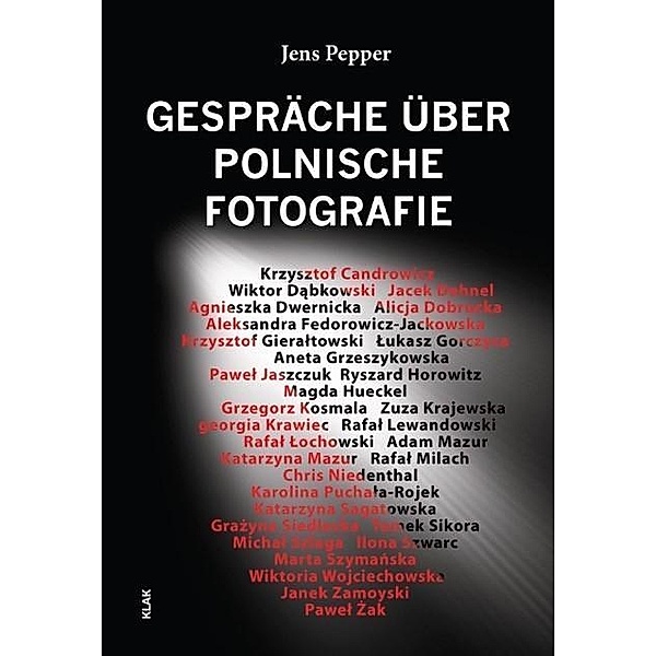 Gespräche über Polnische Fotografie, Jens Pepper