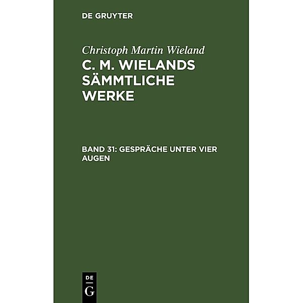 Gespräche unter vier Augen, Christoph Martin Wieland