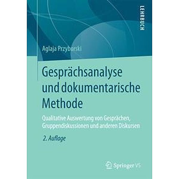 Gesprächsanalyse und dokumentarische Methode, Aglaja Przyborski