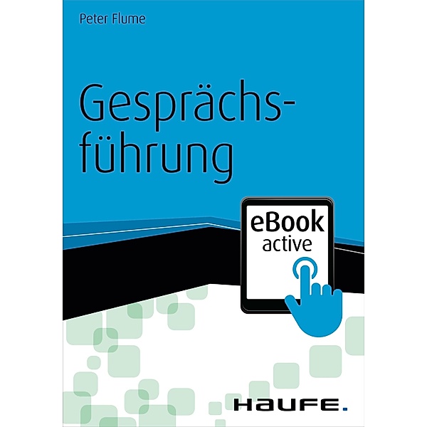 Gesprächsführung - eBook active / Haufe Fachbuch, Peter Flume