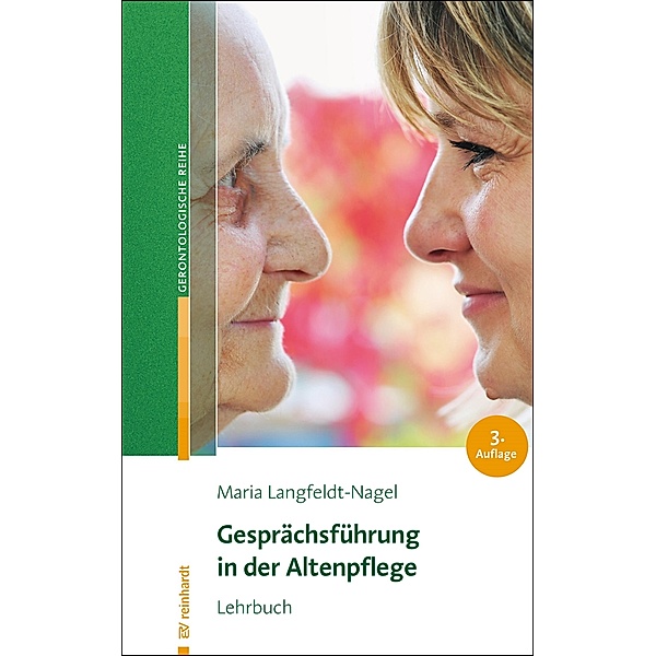 Gesprächsführung in der Altenpflege, Maria Langfeldt-Nagel