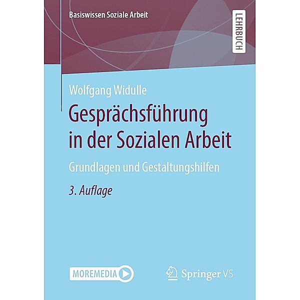 Gesprächsführung in der Sozialen Arbeit / Basiswissen Soziale Arbeit Bd.9, Wolfgang Widulle