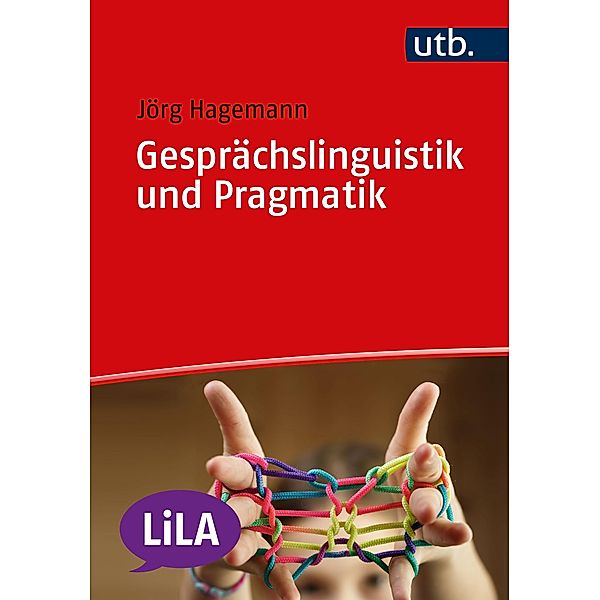 Gesprächslinguistik und Pragmatik, Jörg Hagemann, Sven Staffeldt