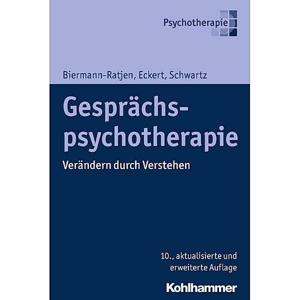 Gesprächspsychotherapie, Eva-Maria Biermann-Ratjen, Jochen Eckert, Hans-Joachim Schwartz