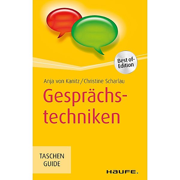 Gesprächstechniken / Haufe TaschenGuide Bd.217, Anja von Kanitz, Christine Scharlau