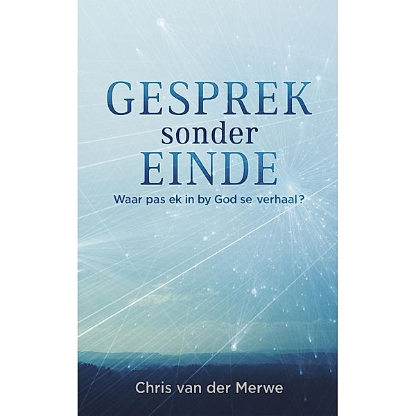 Gesprek sonder einde, Chris van der Merwe