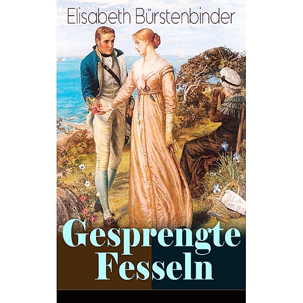 Gesprengte Fesseln, Elisabeth Bürstenbinder