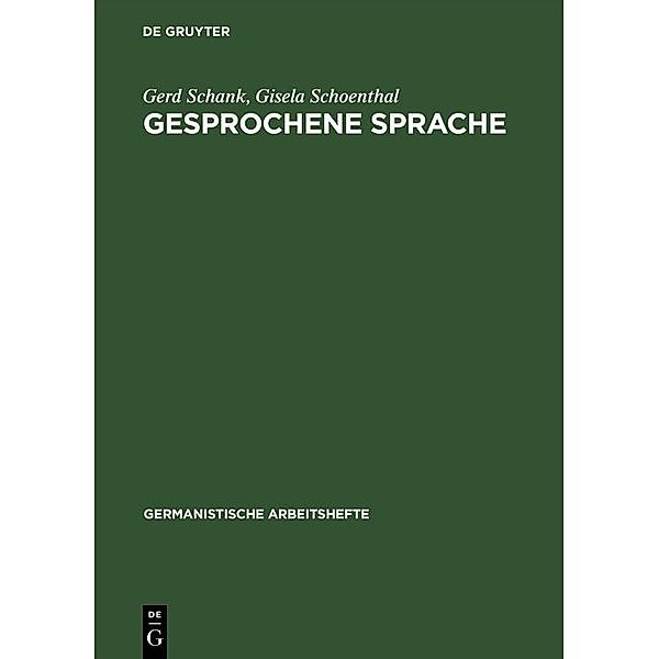 Gesprochene Sprache / Germanistische Arbeitshefte, Gerd Schank, Gisela Schoenthal