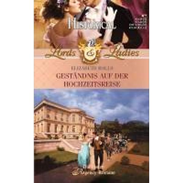 Geständnis auf der Hochzeitsreise / Lords & Ladies Bd.20, Elisabeth Rolls