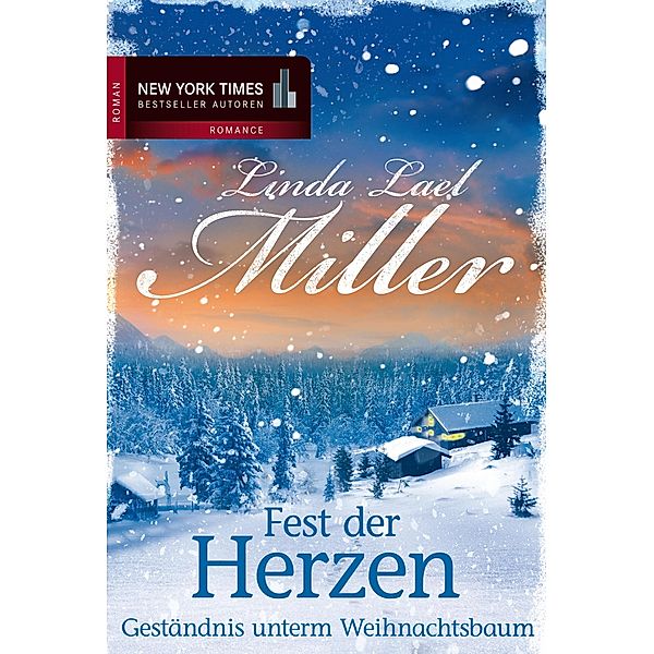 Geständnis unterm Weihnachtsbaum, Linda Lael Miller