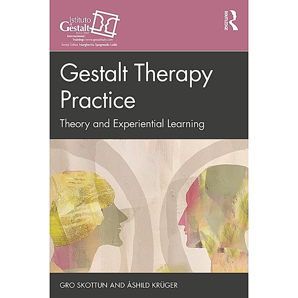 Gestalt Therapy Practice, Gro Skottun, Åshild Krüger