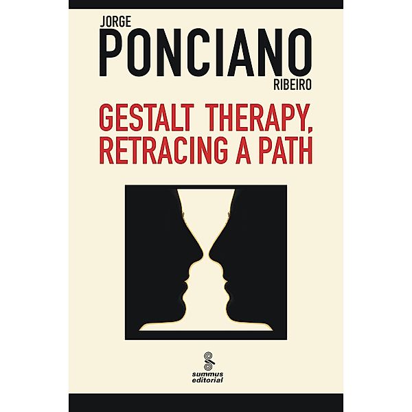 Gestalt therapy, retracing a path, Jorge Ponciano Ribeiro