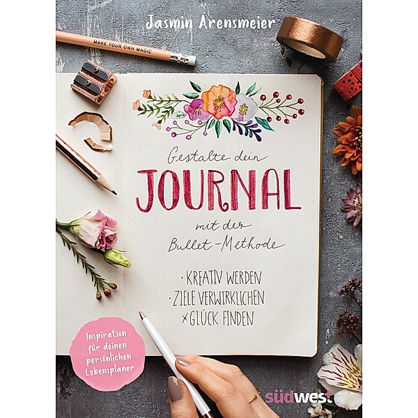 Gestalte dein Journal mit der Bullet-Methode, Jasmin Arensmeier