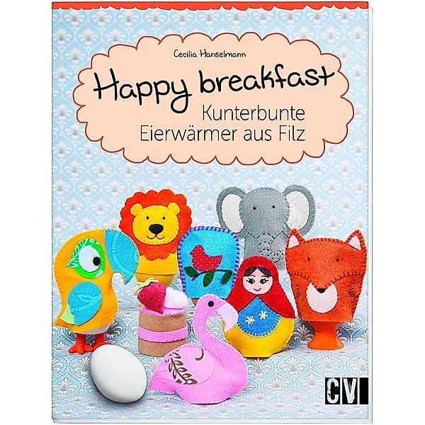 Gestalte deine Welt / Happy breakfast, Cecilia Hanselmann