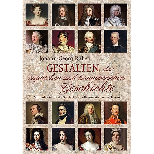 Gestalten der englischen und hannoverschen Geschichte, Johann-Georg Raben