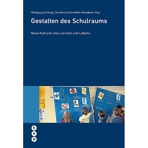 Gestalten des Schulraums, Wolfgang Schönig, Christina Schmidtlein-Mauderer