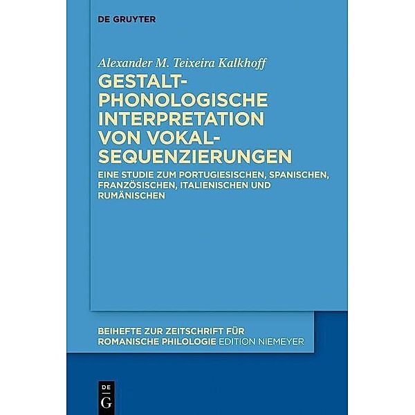 Gestaltphonologische Interpretation von Vokalsequenzierungen, Alexander M. Teixeira Kalkhoff