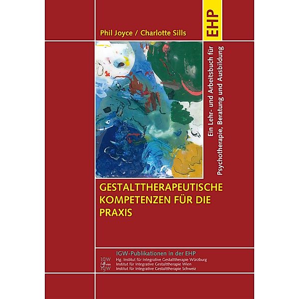 Gestalttherapeutische Kompetenzen für die Praxis, Phil Joyce, Charlotte Sills