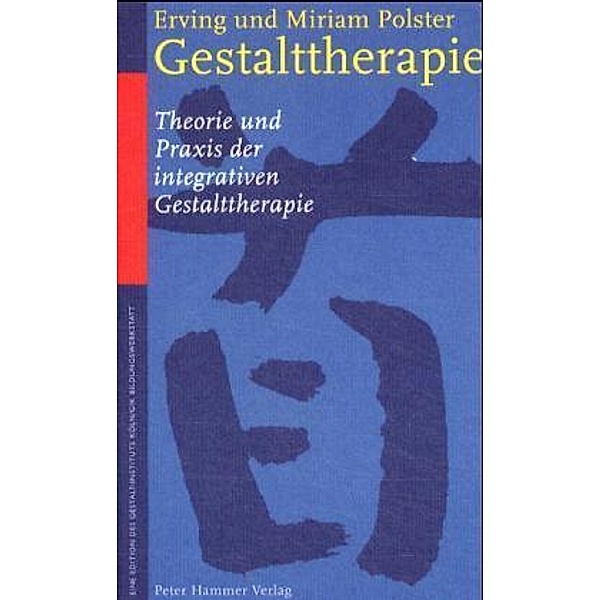 Gestalttherapie, Erving Polster, Miriam Polster
