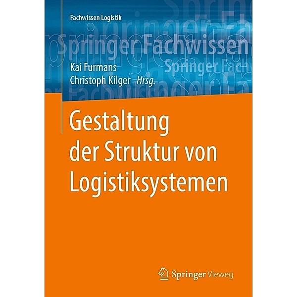 Gestaltung der Struktur von Logistiksystemen / Fachwissen Logistik
