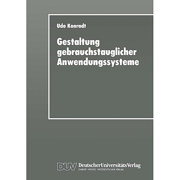 Gestaltung gebrauchstauglicher Anwendungssysteme, Udo Konradt