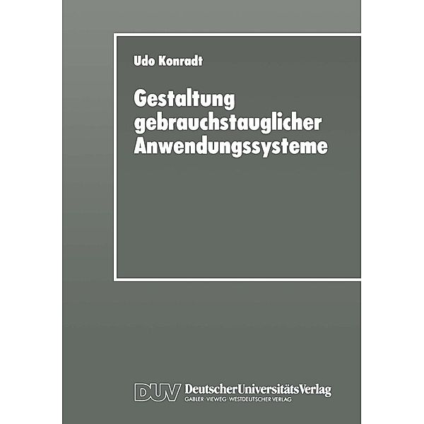 Gestaltung gebrauchstauglicher Anwendungssysteme / Wirtschaftsinformatik