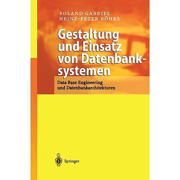 Gestaltung und Einsatz von Datenbanksystemen, Roland Gabriel, Heinz-Peter Röhrs