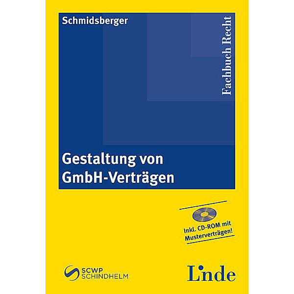 Gestaltung von GmbH-Verträgen, Gerald Schmidsberger