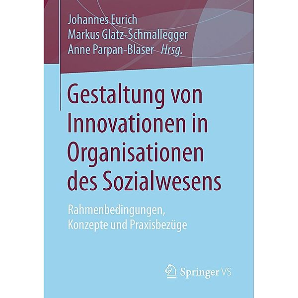 Gestaltung von Innovationen in Organisationen des Sozialwesens