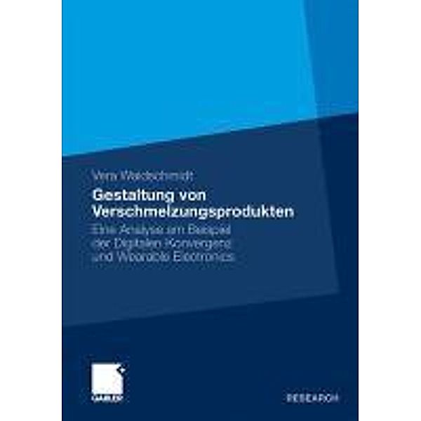 Gestaltung von Verschmelzungsprodukten, Vera Waldschmidt