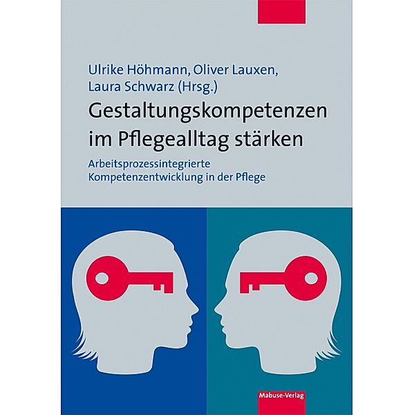 Gestaltungskompetenzen im Pflegealltag stärken