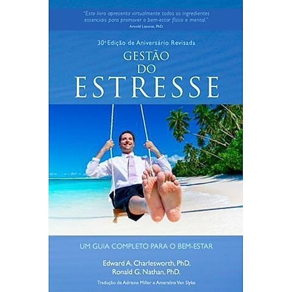 GESTAO DO ESTRESSE, PhD Edward A. Charlesworth