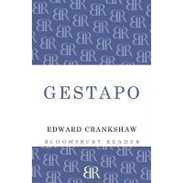 Gestapo, Edward Crankshaw