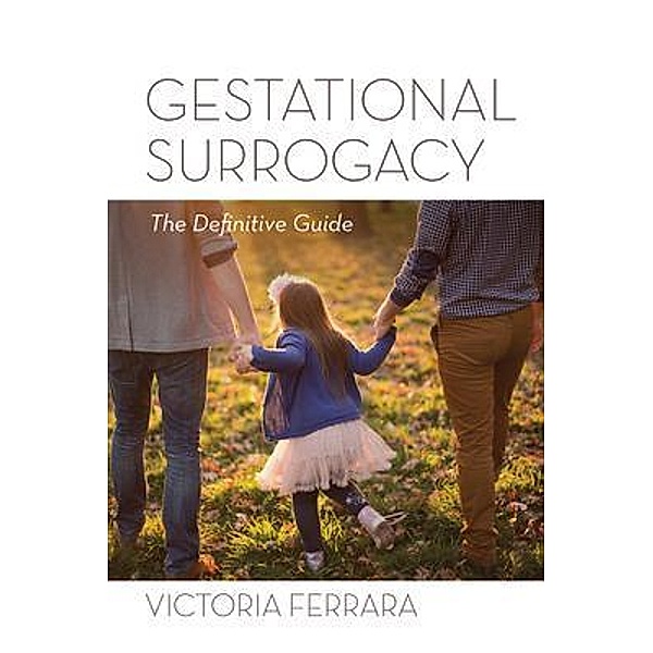Gestational Surrogacy, Victoria Ferrara