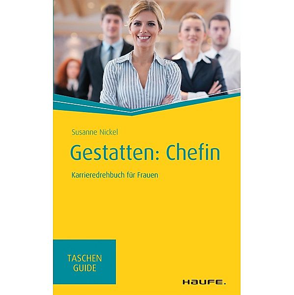 Gestatten: Chefin, Susanne Nickel