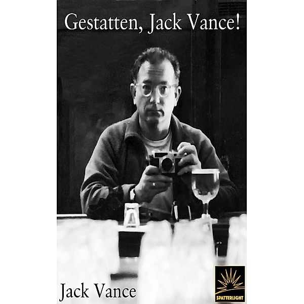 Gestatten, Jack Vance!, Jack Vance